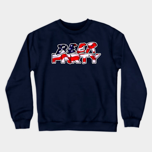 Murica AF Beer Party Crewneck Sweatshirt by RobSwitch